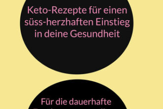 Keto-Rezepte für einen süss-herzhaften Einstieg in